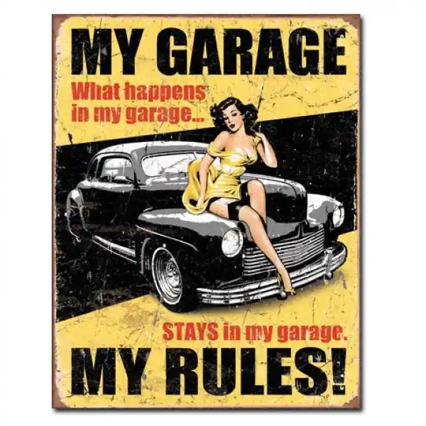 My Garage My Rules. What Happens In Garage Metal Sign Reproduction 32cm x 41cm - MSI1671 Fast Shipping